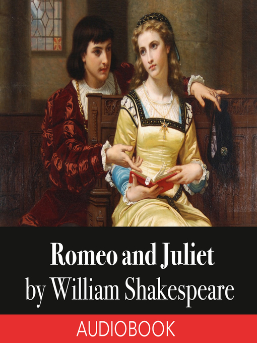 Title details for Romeo and Juliet by William Shakespeare - Available